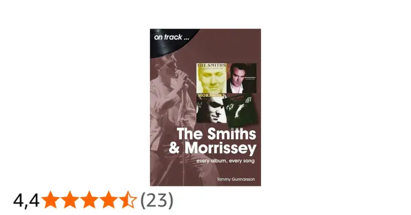 Livre "The Smiths & Morrissey : every album, every song", explorant les albums de Morrissey et du groupe.